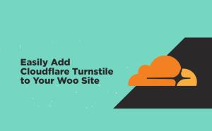 Enhanced Cloudflare Turnstile for WooCommerce